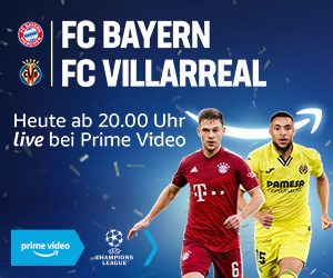 Bayern M&uuml;nchen gegen Villarreal im Viertelfinale der Champions League, exklusiv bei Amazon streamen