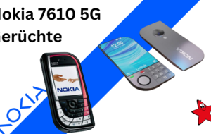 Nokia 7610 5G Gerüchte Leaks Preis Release