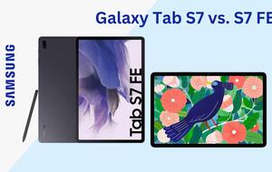 Samsung Galaxy Tab S7 und S7 FE im Vergleich