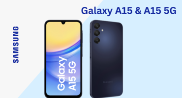 Samsung Galaxy A15 & A15 5G
