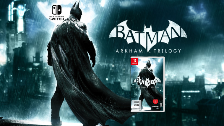 Batman: Arkham-Trilogie für Nintendo Switch