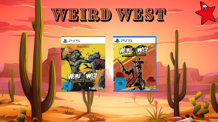 “Weird West“ Definitive Edition Deluxe: RPG-Hit kommt für PS5 in 4K und mit 60 FPS