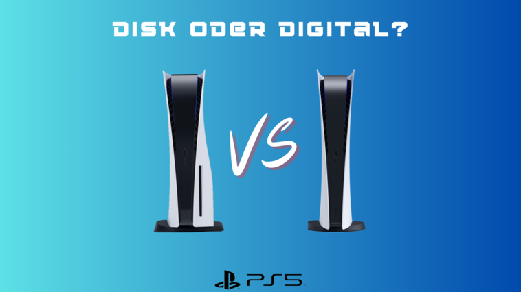PS5 Disk Edition vs PS5 Digital Edition: Welche Variante lohnt sich für dich?