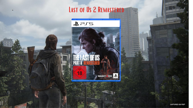 “The Last of Us Part 2 Remastered” kaufen: Für PS5 optimiert + Survival-Modus