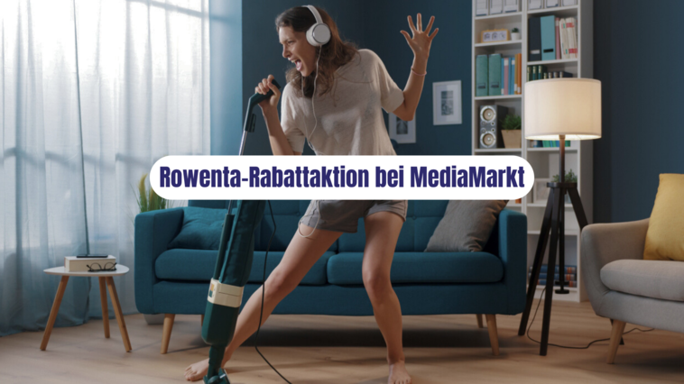 Rowenta Rabattaktion bei MediaMarkt