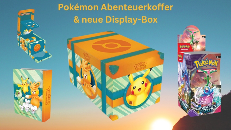 Pokémon Neuheiten: Paldea-Abenteuerkoffer und Display-Box “Gewalten der Zeit“ vorbestellen